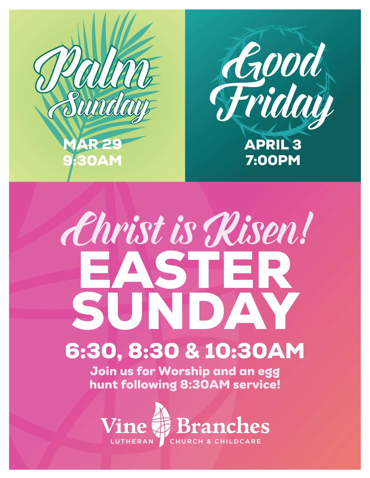 Colorful church flyer with palm leaves advertising Palm Sunday (Mar 29, 9:30 AM), Good Friday (April 3, 7:00 PM), and Easter Sunday services (6:30, 8:30, 10:30 AM) at Vine Branches Lutheran Church.