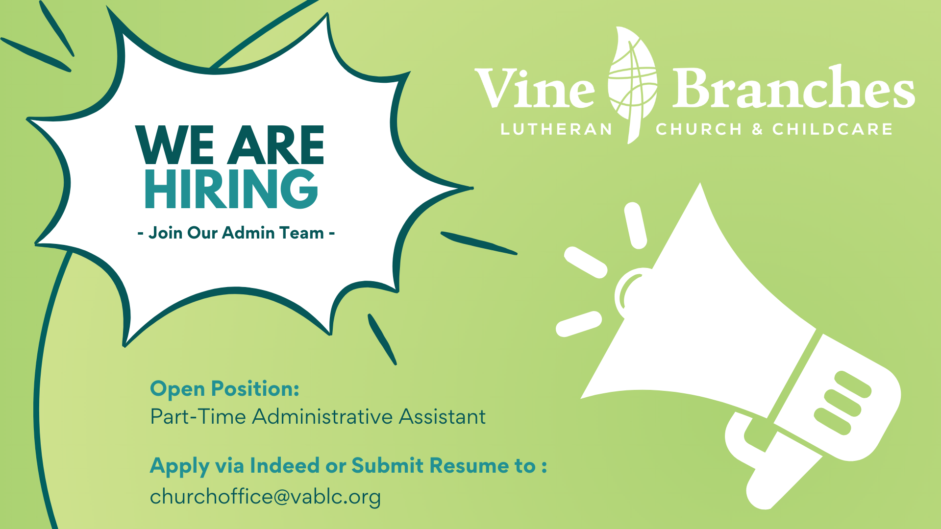 A job ad for Vine Branches Lutheran Church & Childcare seeking a part-time administrative assistant. It features a megaphone, bold We Are Hiring text, and application instructions via Indeed or email to churchoffice@vablc.org.