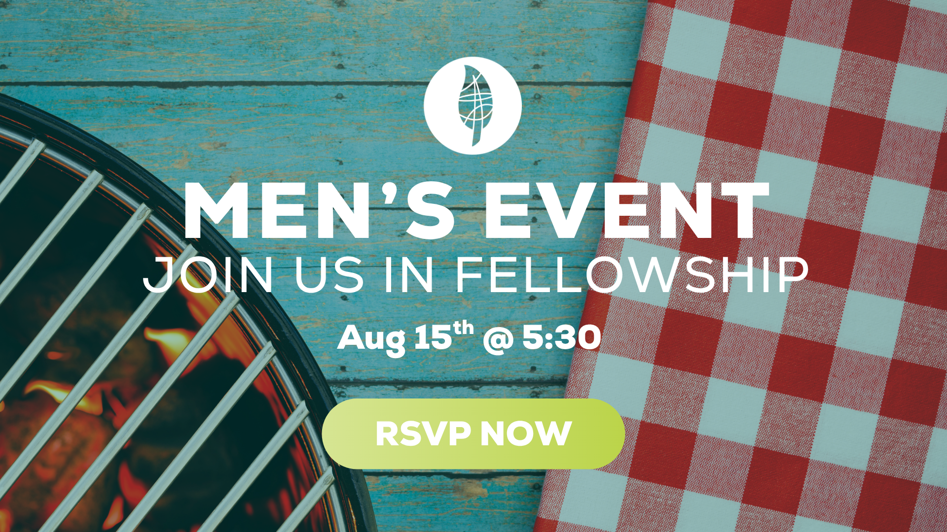 A barbecue grill and a red checkered tablecloth with text: Mens Event. Join us in Fellowship. Aug 15th @ 5:30. RSVP Now..